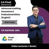 CA Final Advanced Auditing, Assurance & Professional Ethics (Fast Track) Video Lectures in English by CA Sarthak Jain (Google Drive).